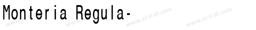 Monteria Regula字体转换 Monteria Regula字体转换